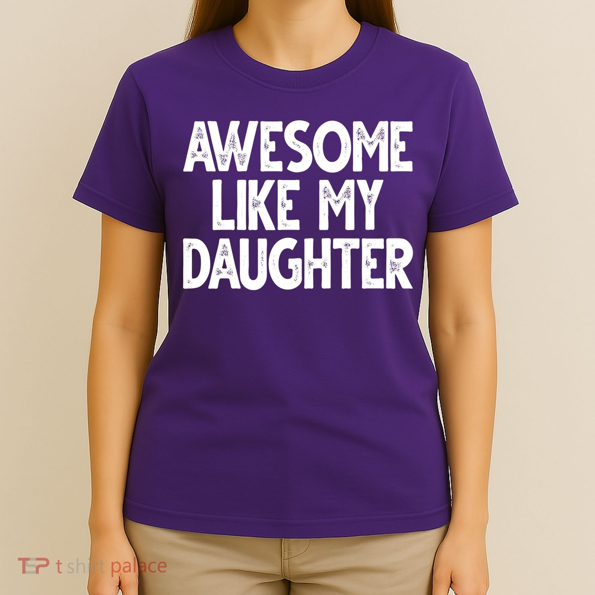Awesome Like My Daughter Cute Gift T-Shirt