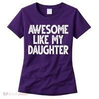 Awesome Like My Daughter Cute Gift Women's T-Shirt thumb 0