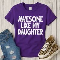 Awesome Like My Daughter Cute Gift Women's T-Shirt thumb 3