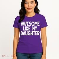 Awesome Like My Daughter Cute Gift Women's T-Shirt thumb 4
