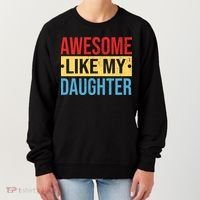 Awesome Like My Daughter Gift For Parents Women's Sweatshirt thumb 0