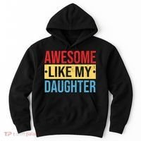 Awesome Like My Daughter Gift For Parents Hoodie thumb 0