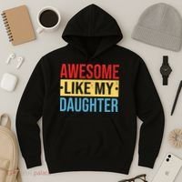 Awesome Like My Daughter Gift For Parents Hoodie thumb 3