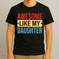 Awesome Like My Daughter Gift For Parents T-Shirt thumb 3