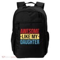 Awesome Like My Daughter Gift For Parents Backpack thumb 0