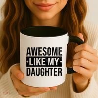 Awesome Like My Daughter Gift For Parents Coffee Mug thumb 3