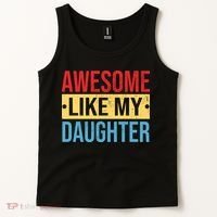 Awesome Like My Daughter Gift For Parents Tank Top thumb 2