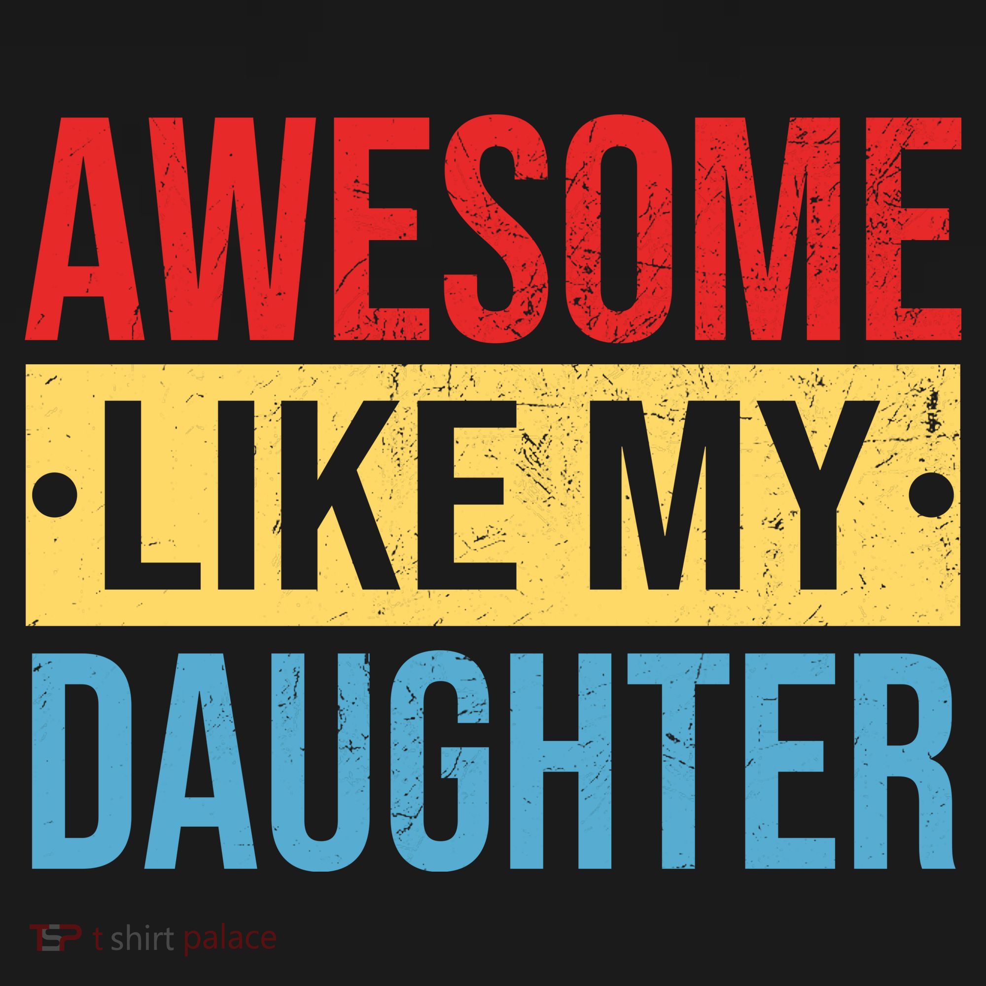 Awesome Like My Daughter Gift For Parents Tank Top
