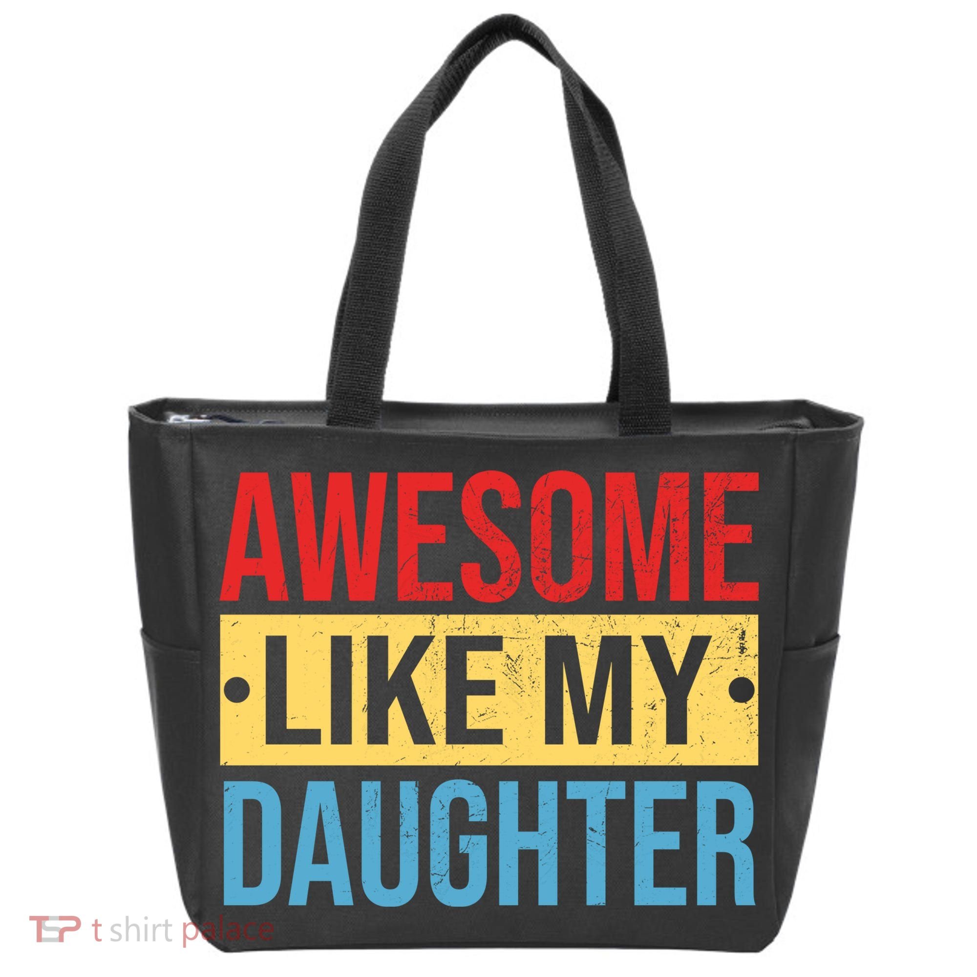 Awesome Like My Daughter Gift For Parents Tote Bag
