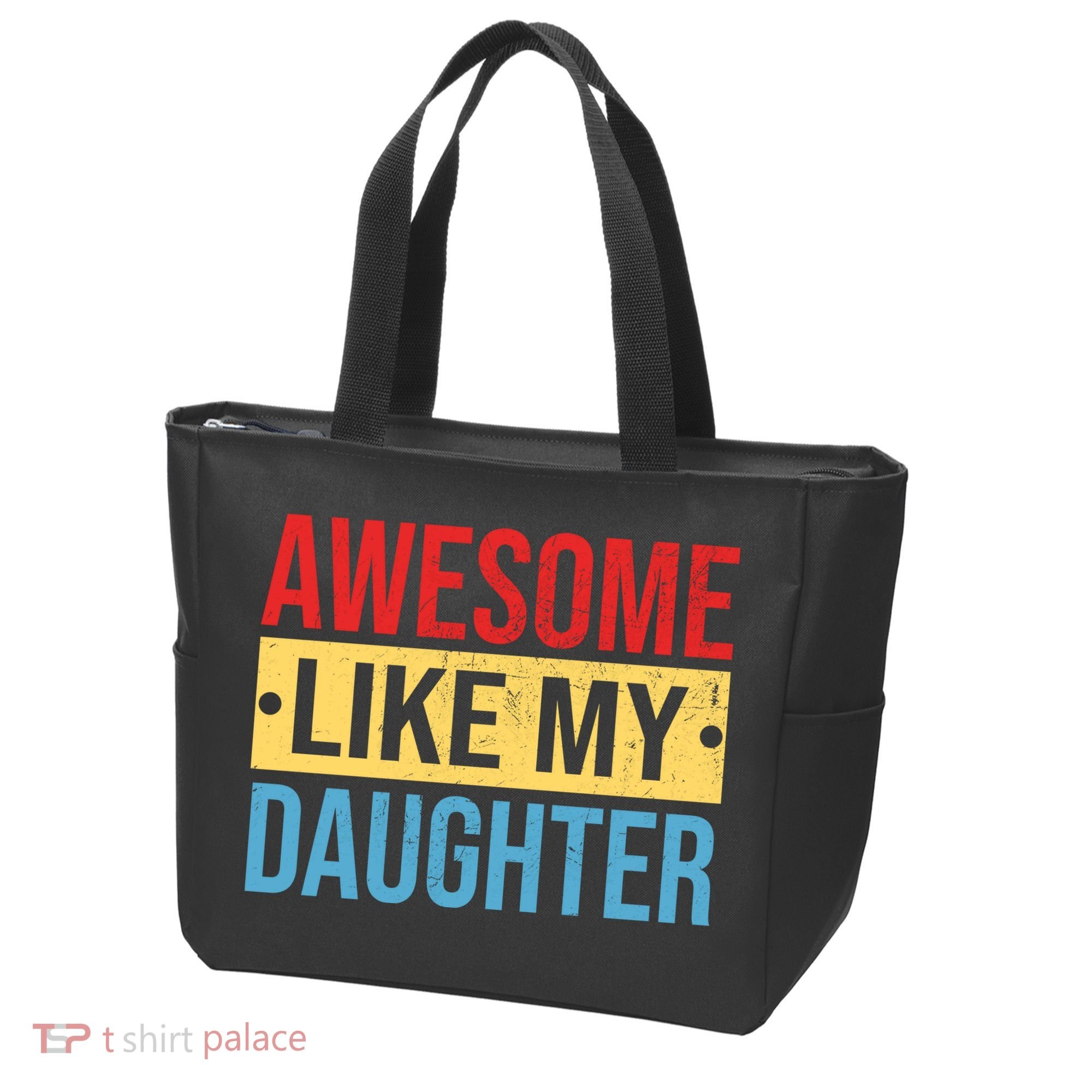 Awesome Like My Daughter Gift For Parents Tote Bag