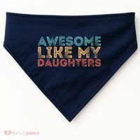 Awesome Like My Daughters USA-Made Doggie Bandana thumb 0