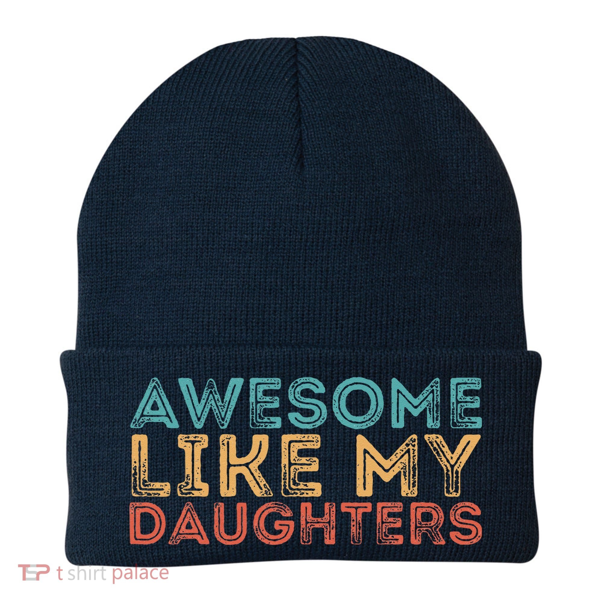 Awesome Like My Daughters Beanie