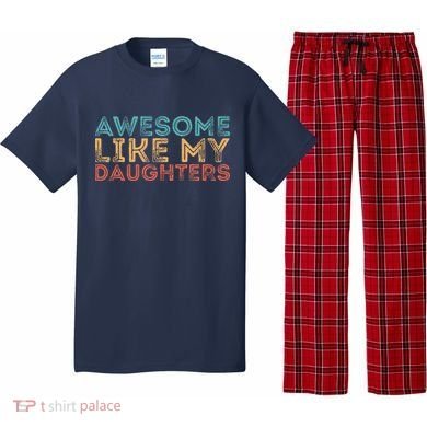 Awesome Like My Daughters Pajama Set