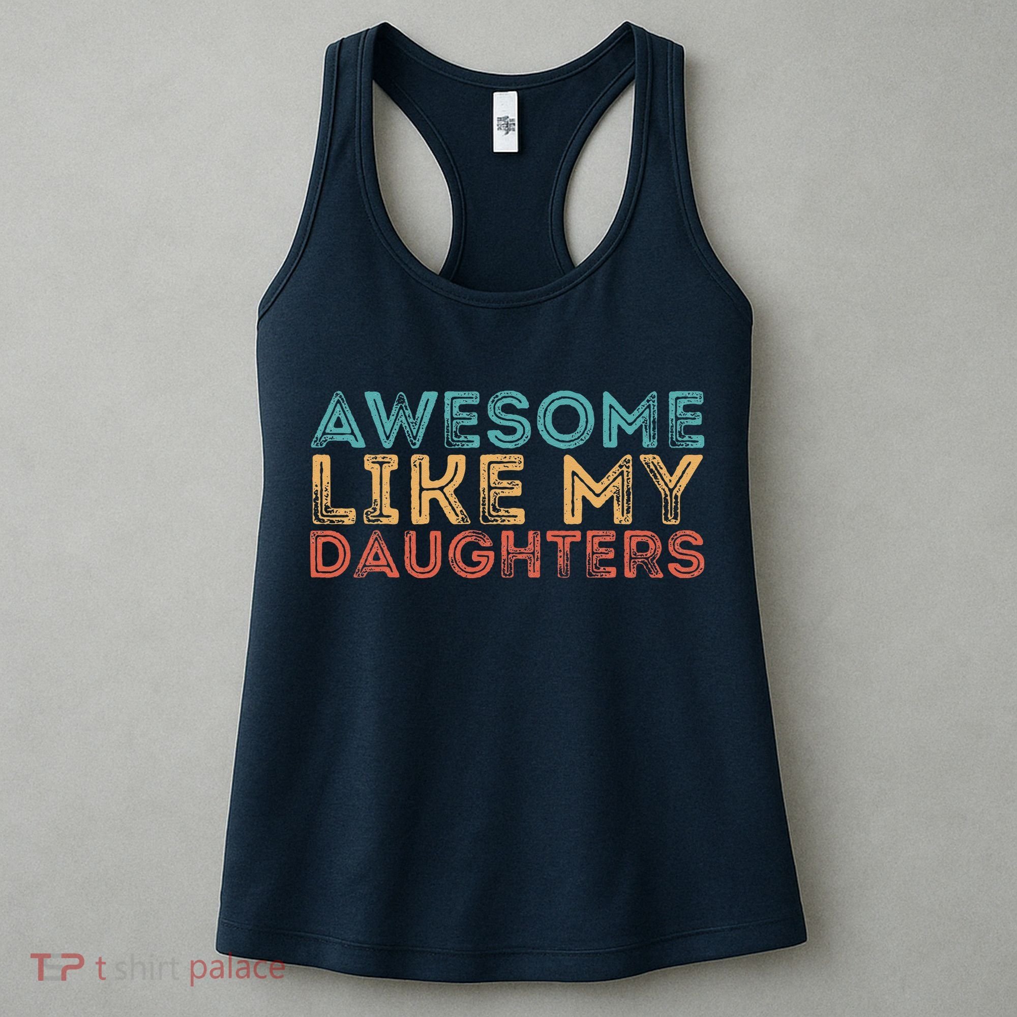 Awesome Like My Daughters Women's Tank Top