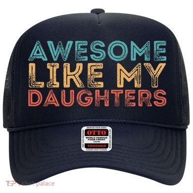 Awesome Like My Daughters Hat