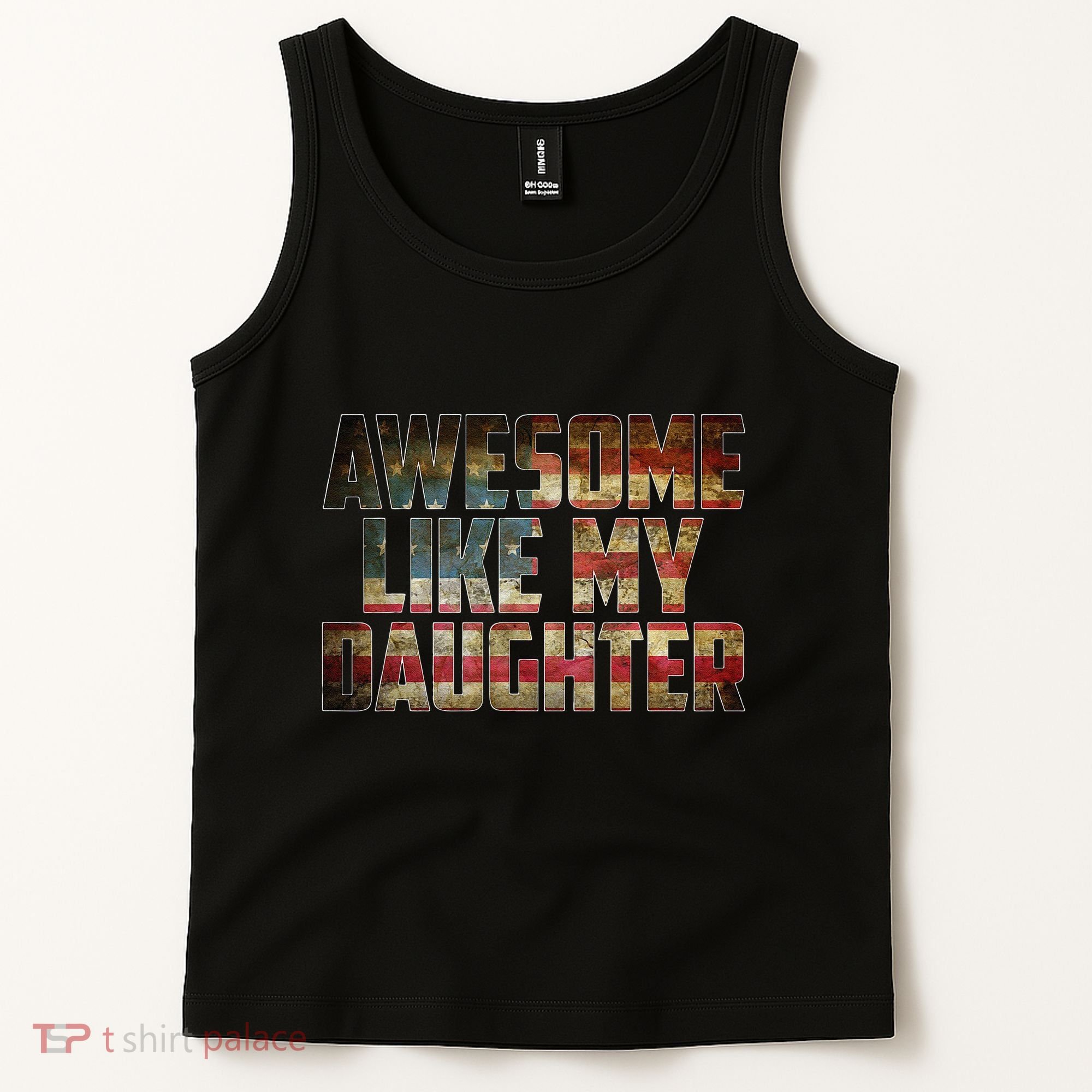 Awesome Like My Daughter 4th July Flag Proud Dad Fathers Day Tank Top