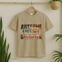 Awesome Like My Daughter 4th July Flag Proud Dad Fathers Day T-Shirt thumb 2