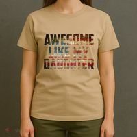 Awesome Like My Daughter 4th July Flag Proud Dad Fathers Day T-Shirt thumb 4