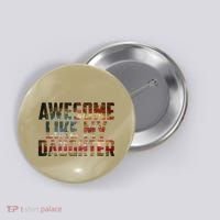 Awesome Like My Daughter 4th July Flag Proud Dad Fathers Day Button thumb 0