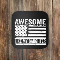 Awesome Like My Daughter Funny Fathers Day Daddy Daughter Coaster thumb 0