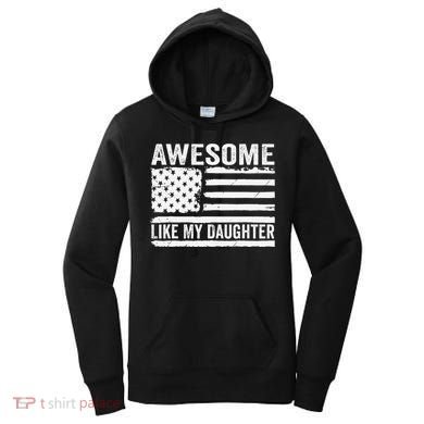 Awesome Like My Daughter Funny Fathers Day Daddy Daughter Women's Hoodie