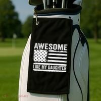 Awesome Like My Daughter Funny Fathers Day Daddy Daughter Golf Towel thumb 2