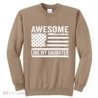 Awesome Like My Daughter Funny Fathers Day Daddy Daughter Sweatshirt thumb 0