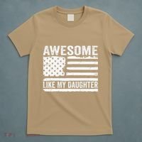 Awesome Like My Daughter Funny Fathers Day Daddy Daughter T-Shirt thumb 5
