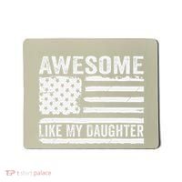 Awesome Like My Daughter Funny Fathers Day Daddy Daughter Mousepad thumb 0