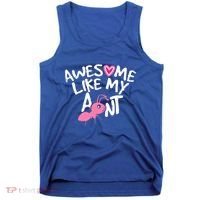 Awesome Like My Aunt Funny Niece And Nephew Gift Tank Top thumb 0