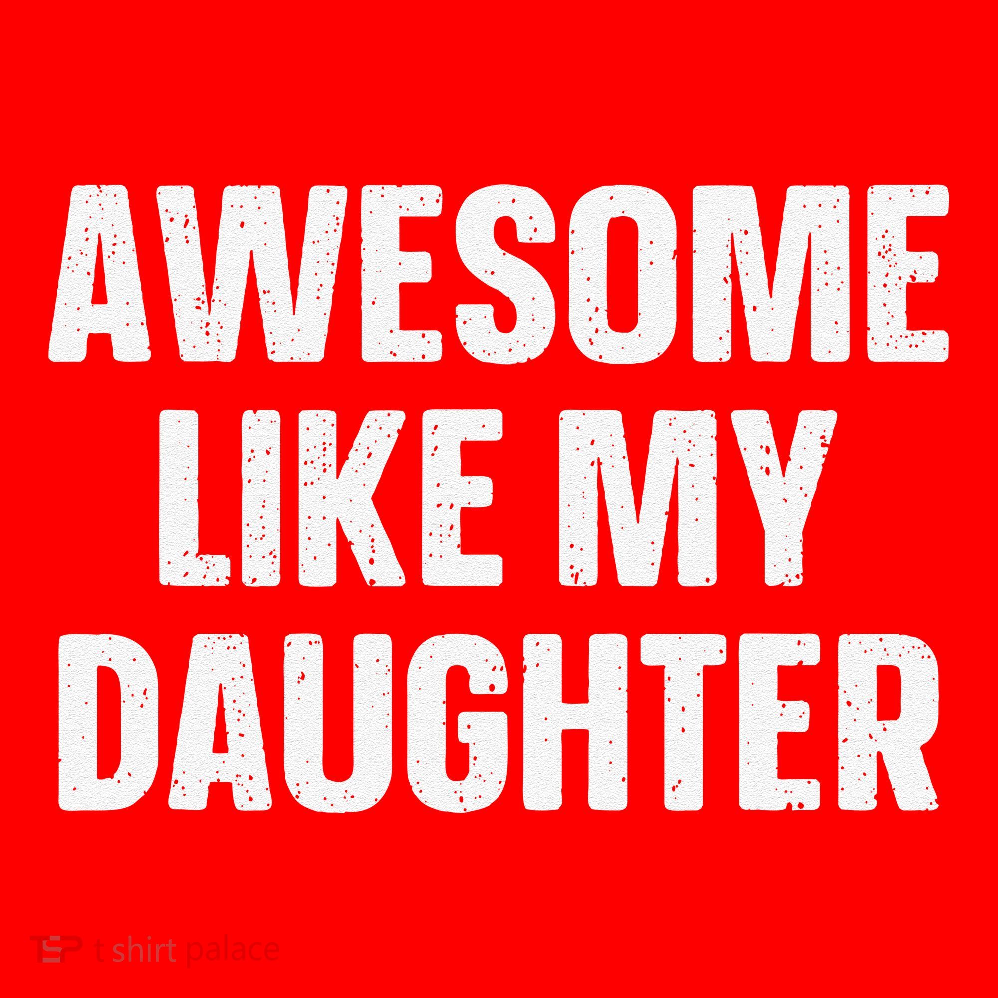 Awesome Like My Daughter Gift Funny FatherS Day Santa Hat