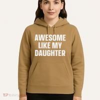 Awesome Like My Daughter Gift Funny FatherS Day Hoodie thumb 5