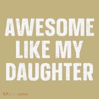 Awesome Like My Daughter Gift Funny FatherS Day Polo thumb 2