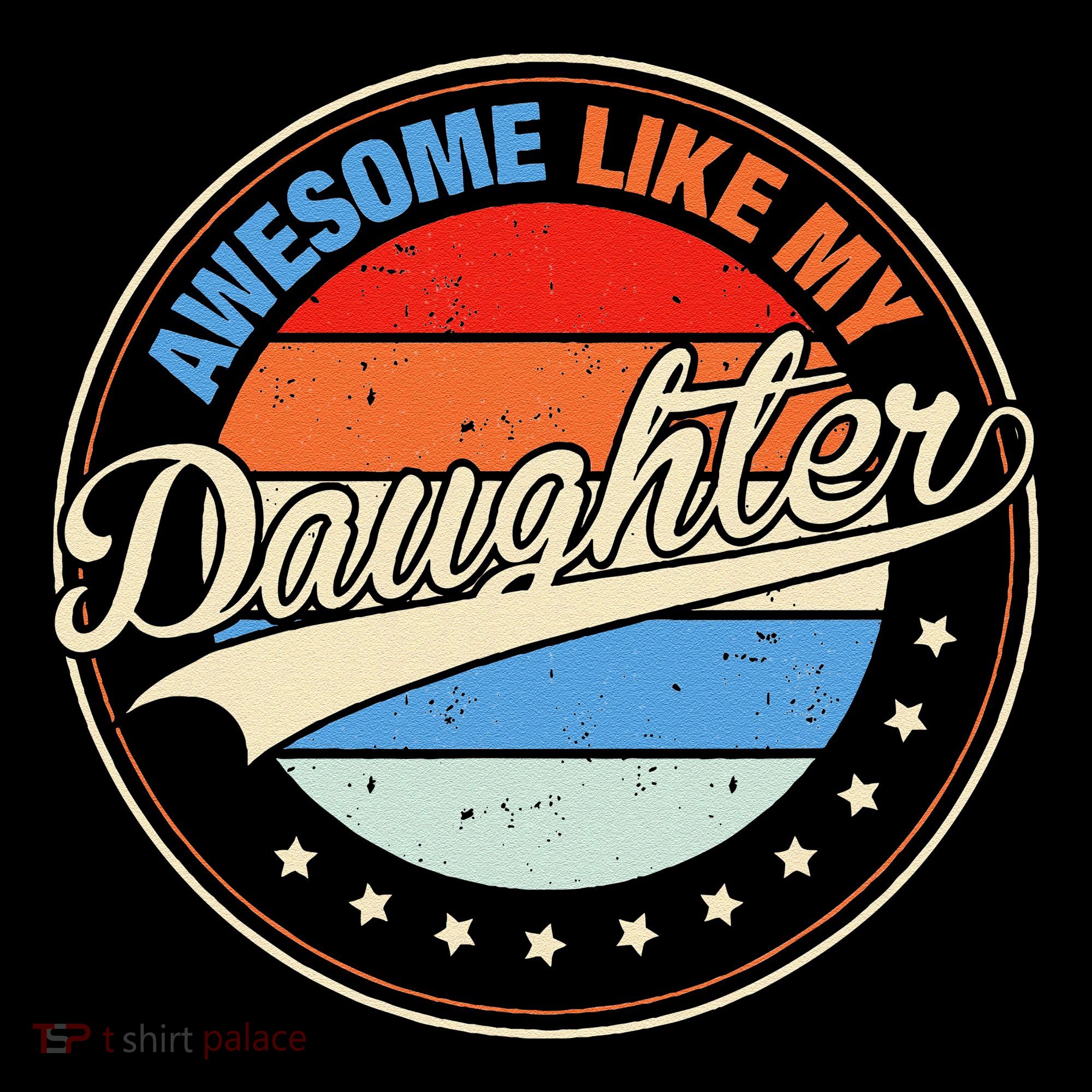 Awesome Like My Daughter Retro Funny FatherS Day Coffee Mug