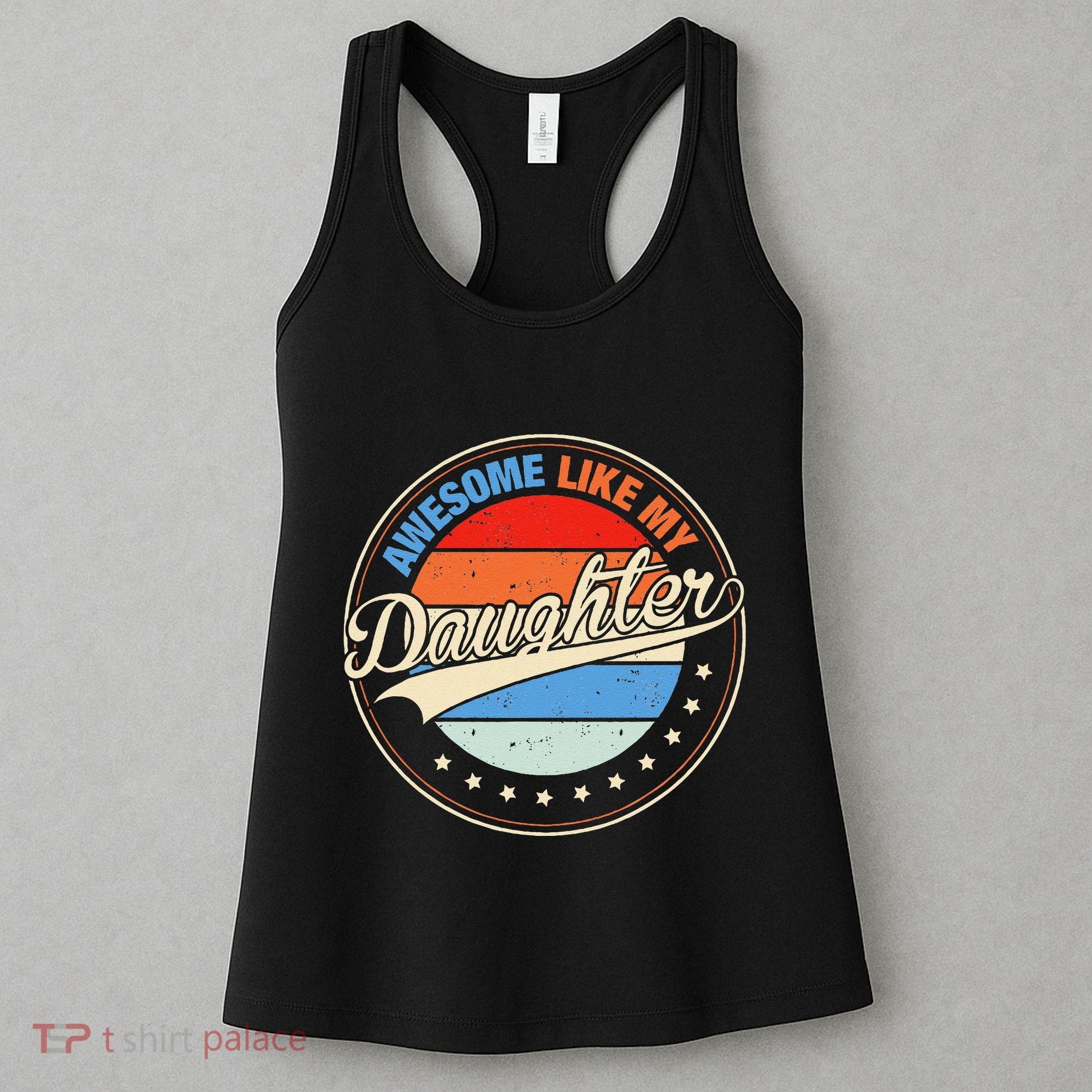 Awesome Like My Daughter Retro Funny FatherS Day Women's Tank Top