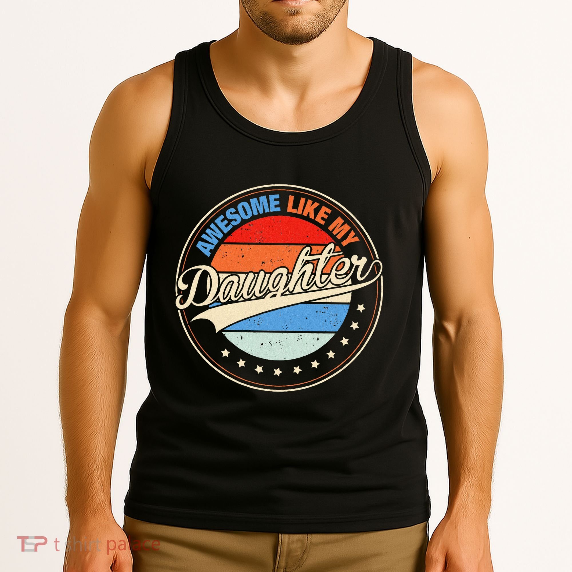 Awesome Like My Daughter Retro Funny FatherS Day Tank Top