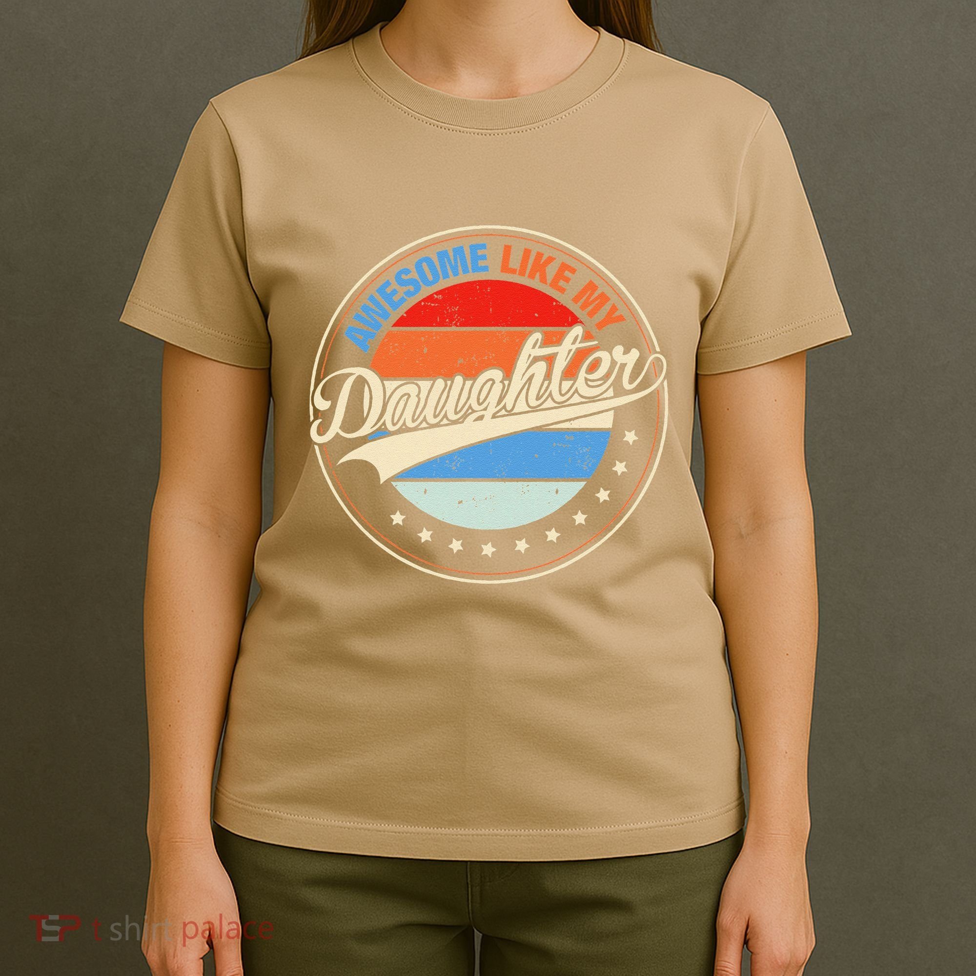 Awesome Like My Daughter Retro Funny FatherS Day T-Shirt