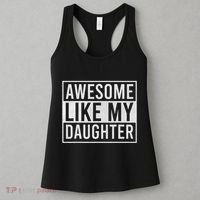 Awesome Like My Daughter Funny FatherS Day Dad Joke Saying Women's Tank Top thumb 3