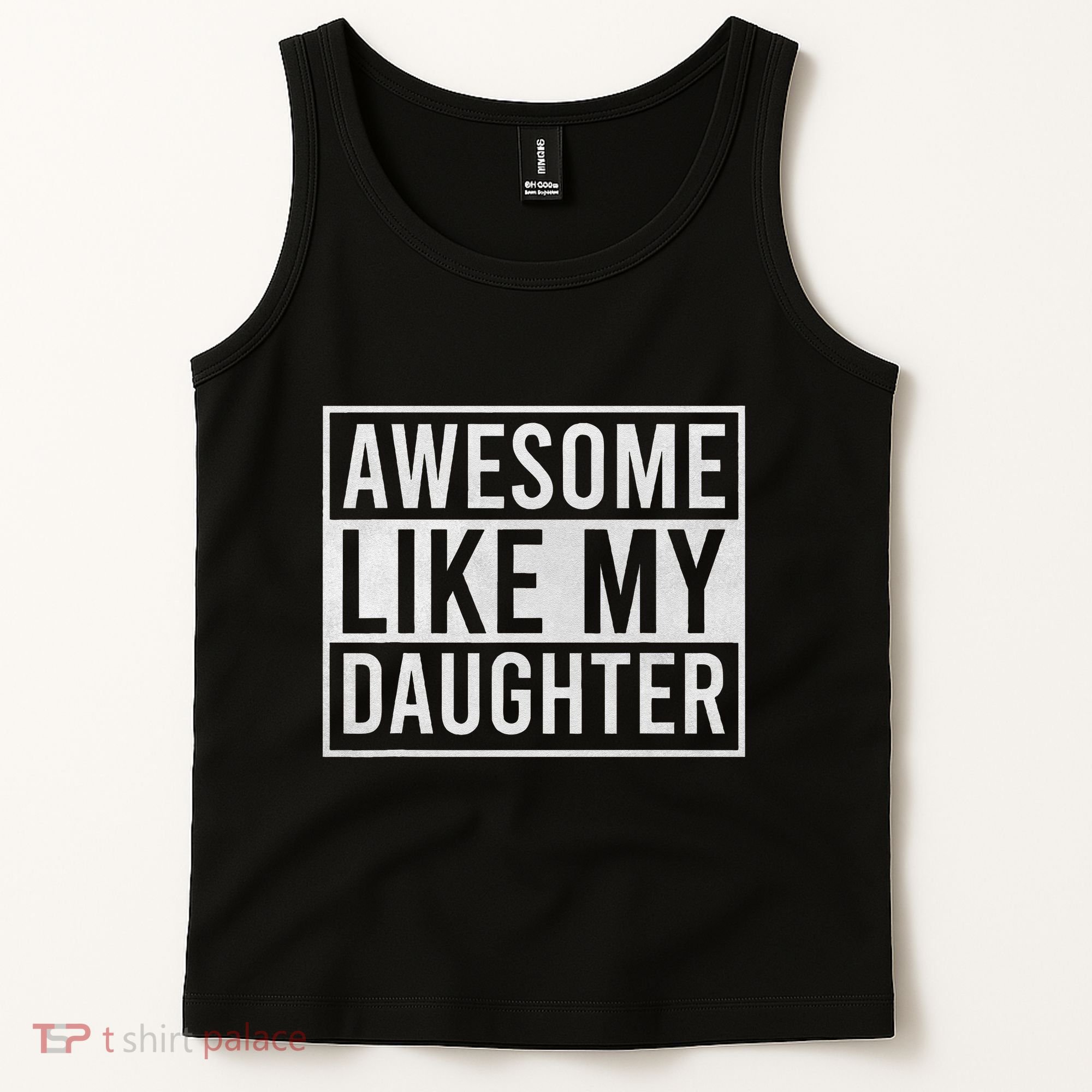Awesome Like My Daughter Funny FatherS Day Dad Joke Saying Tank Top