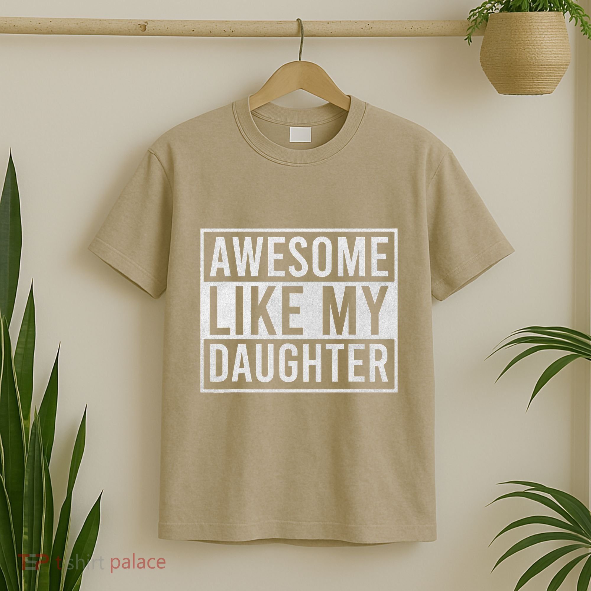 Awesome Like My Daughter Funny FatherS Day Dad Joke Saying T-Shirt