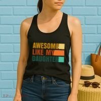 Awesome Like My Daughter Man Funny Fathers Day Dad Women's Tank Top thumb 2