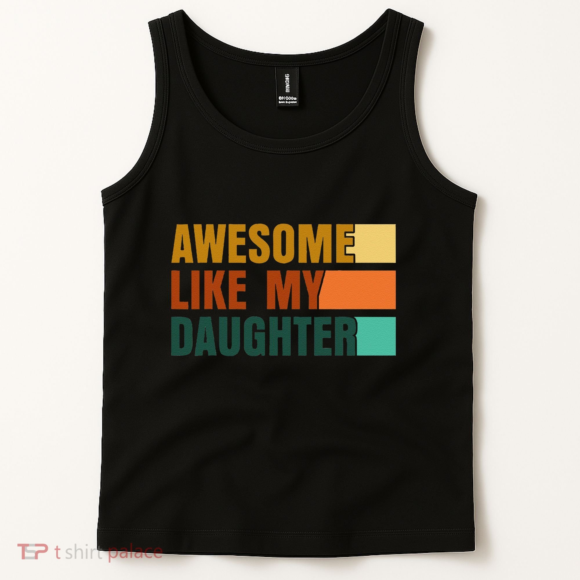 Awesome Like My Daughter Man Funny Fathers Day Dad Tank Top