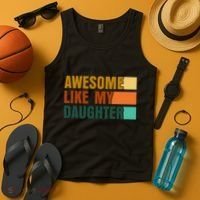 Awesome Like My Daughter Man Funny Fathers Day Dad Tank Top thumb 4