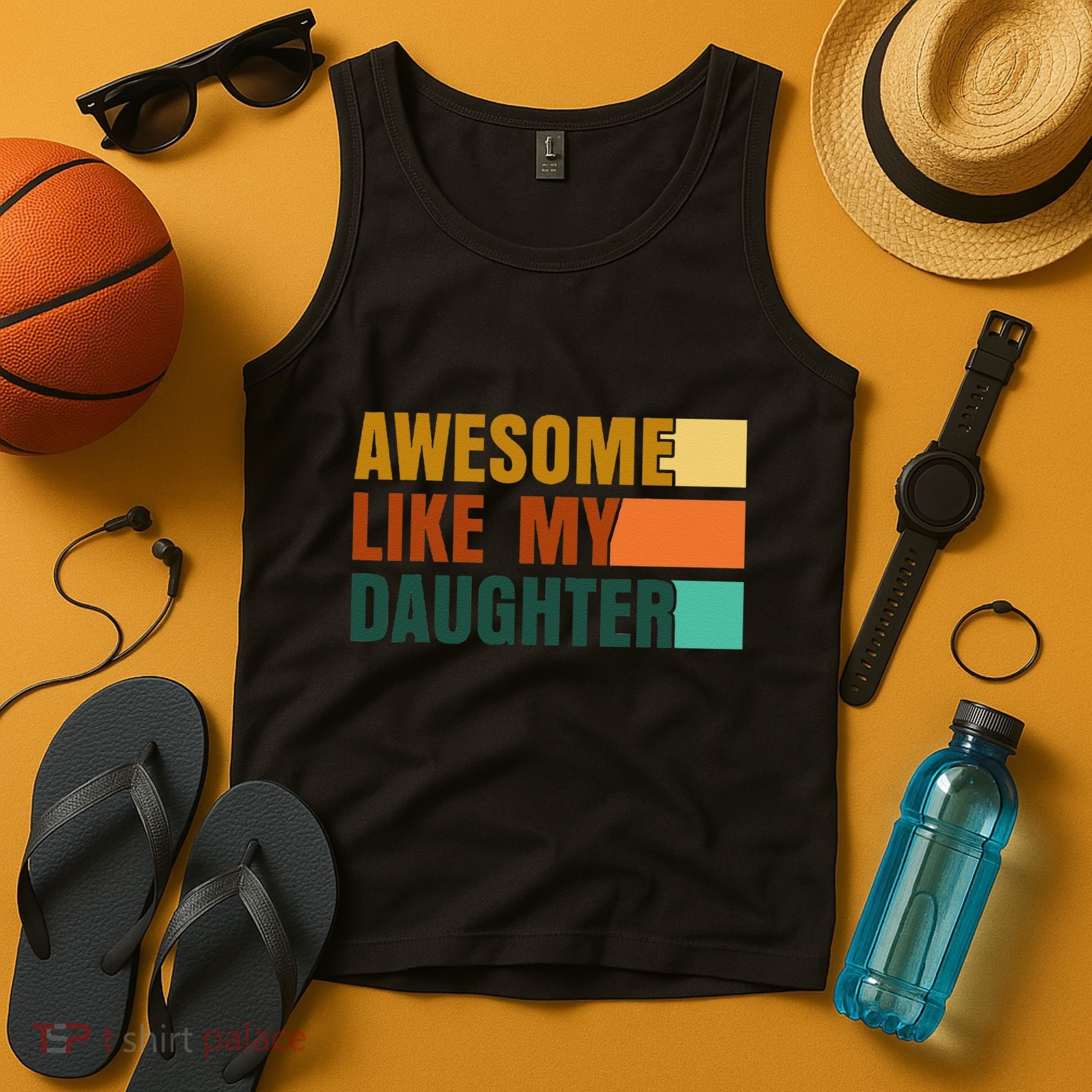 Awesome Like My Daughter Man Funny Fathers Day Dad Tank Top