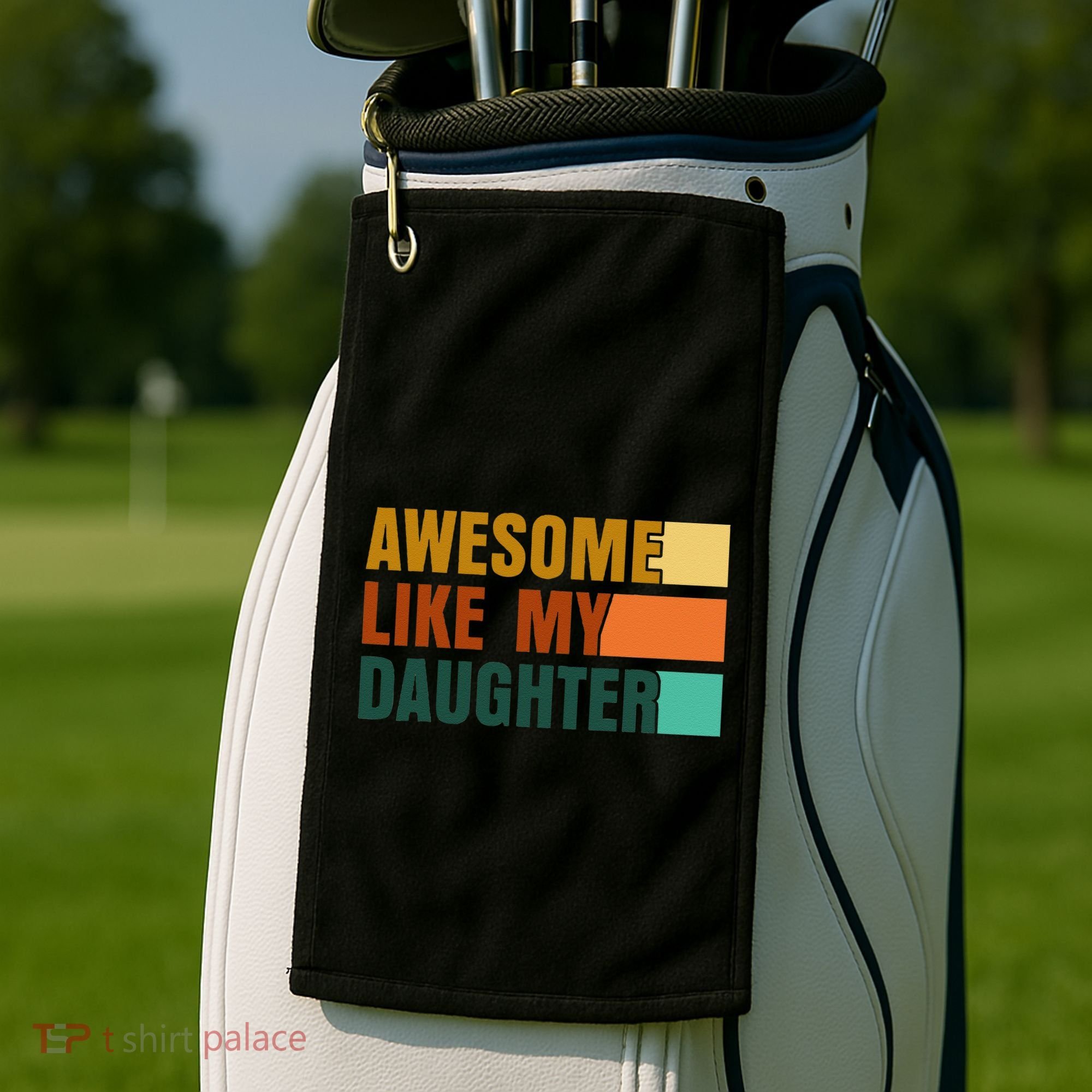 Awesome Like My Daughter Man Funny Fathers Day Dad Golf Towel
