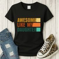 Awesome Like My Daughter Man Funny Fathers Day Dad Women's T-Shirt thumb 3