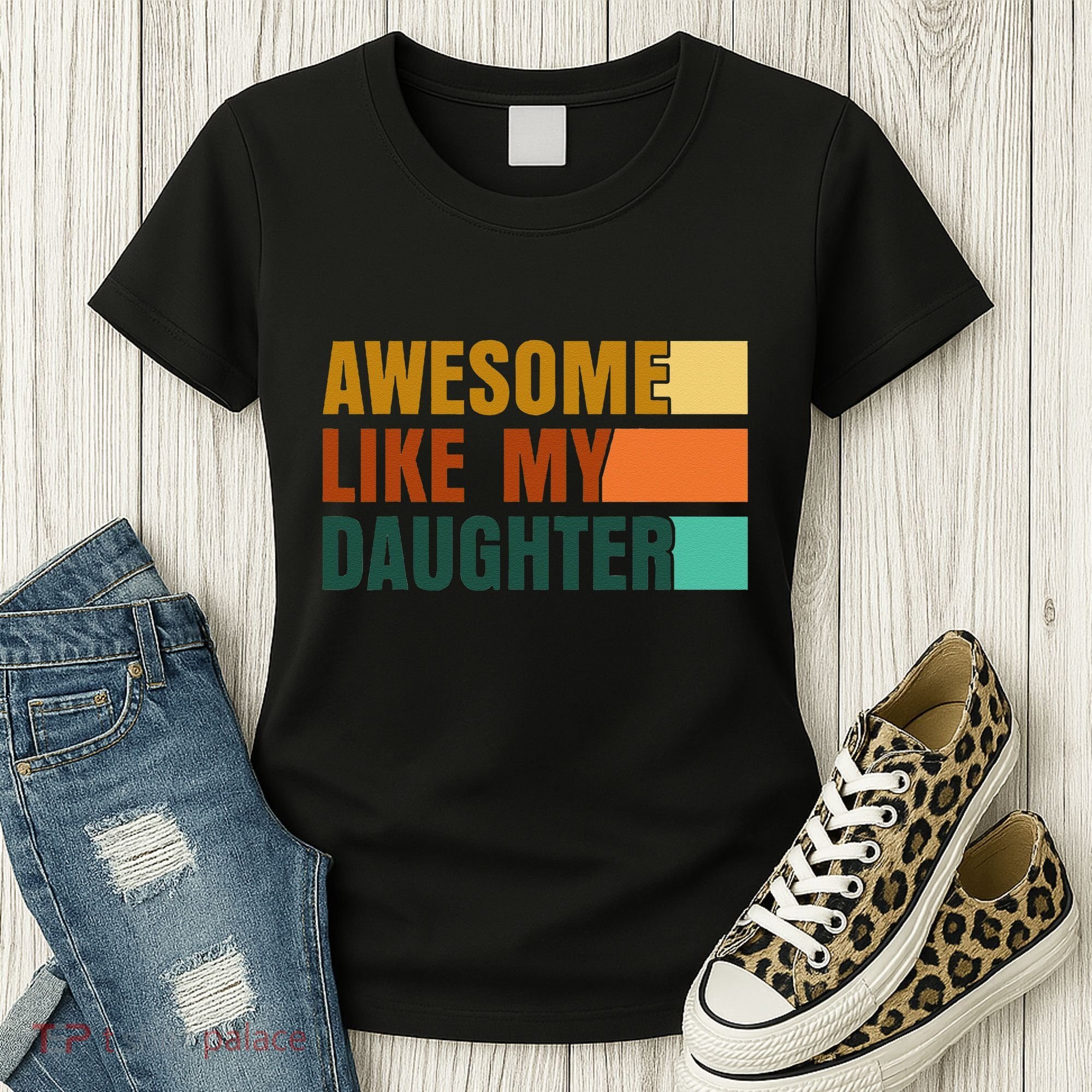 Awesome Like My Daughter Man Funny Fathers Day Dad Women's T-Shirt