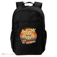 Awesome Like My Daughter Dad FatherS Day Backpack thumb 0