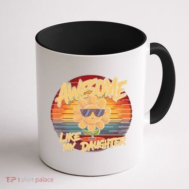 Awesome Like My Daughter Dad FatherS Day Coffee Mug back