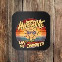 Awesome Like My Daughter Dad FatherS Day Coaster thumb 0